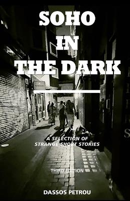 Soho in the Dark - 3rd Edition - Dassos Petrou - cover
