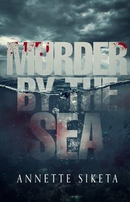 Murder by the Sea - Annette Siketa - cover