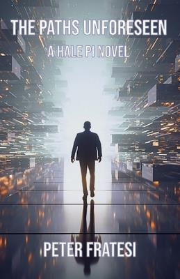 The Paths Unforeseen - Peter Fratesi - cover