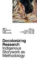 Decolonizing Research: Indigenous Storywork as Methodology - cover