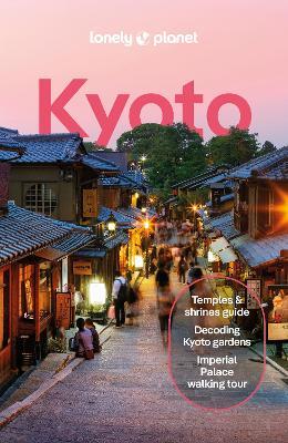 Lonely Planet Kyoto - Lonely Planet,Tom Fay,Rob Goss - cover