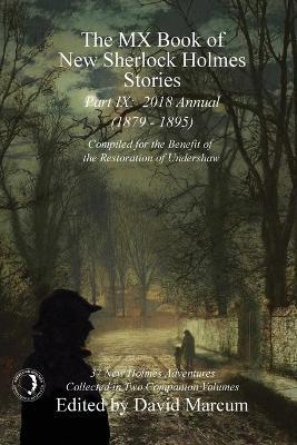 The MX Book of New Sherlock Holmes Stories - Part IX: 2018 Annual (1879-1895) (MX Book of New Sherlock Holmes Stories Series) - cover