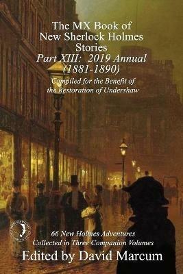 The MX Book of New Sherlock Holmes Stories - Part XIII: 2019 Annual (1881-1890) - cover