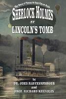 Sherlock Holmes at Lincoln's Tomb - John Raffensperger,Richard Krevolin - cover