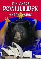 The Cases Down Under (Octavius Bear 16) - Harry Demaio - cover