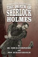 The Death of Sherlock Holmes - John Raffensperger,Richard Krevolin - cover