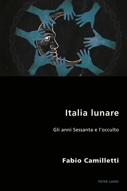 Italia lunare - Pierpaolo Antonello,Fabio Camilletti,Robert S. C. Gordon - ebook