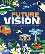Future Vision: Stories of Our Brilliant Tomorrow