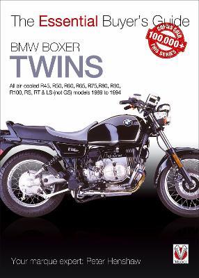 BMW Boxer Twins: All Air-Cooled R45, R50, R60, R65, R75, R80, R90, R100, Rs, Rt & Ls (Not Gs) Models 1969 to 1994 - Peter Henshaw - cover