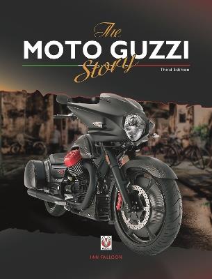 The Moto Guzzi Story - 3rd Edition - Ian Falloon - cover