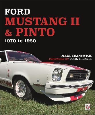 Ford Mustang II & Pinto: 1970 to 1980 - Marc Cranswick - cover