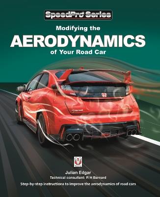 Modifying the Aerodynamics of Your Road Car - Julian Edgar,Julian Edgar,Richard H Barnard - cover