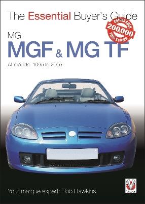 Mgf & Mg Tf: The Essential Buyer’s Guide - Rob Hawkins - cover
