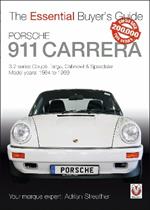 Porsche 911 Carrera 3.2: Coupe, Targa, Cabriolet & Speedster: model years 1984 to 1989
