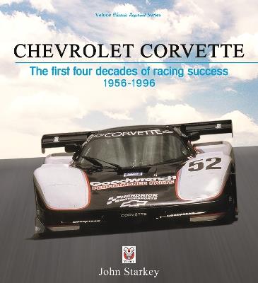 Chevrolet Corvette: The First Four Decades of Racing Success 1956-1996 - John Starkey - cover