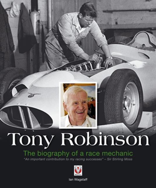 Tony Robinson – The biography of a race mechanic