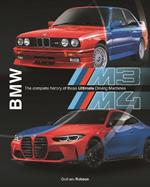 BMW M3 & M4: The Complete History of These Ultimate Driving Machines