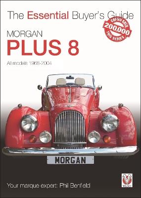 Morgan Plus 8: 1968-2004 - Phil Benfield - cover
