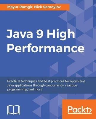 Java 9 High Performance - Mayur Ramgir,Nick Samoylov - cover