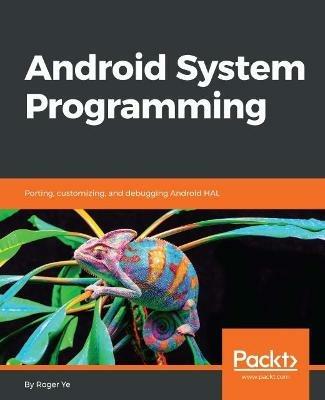 Android System Programming - Roger Ye - cover