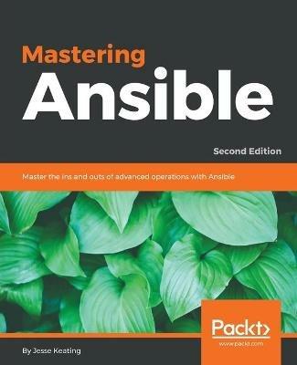 Mastering Ansible - - Jesse Keating - cover