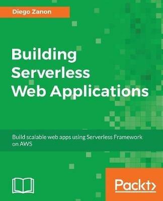Building Serverless Web Applications - Diego Zanon - cover