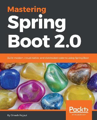 Mastering Spring Boot 2.0 - Dinesh Rajput - cover