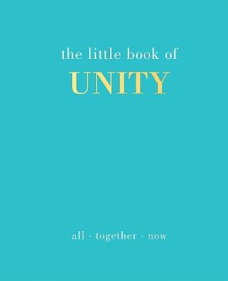 The Little Book of Unity: All Together Now - Joanna Gray - cover