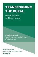 Transforming the Rural: Global Processes and Local Futures - cover