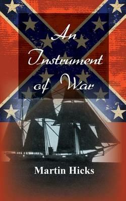 An Instrument of War - Martin Hicks - cover