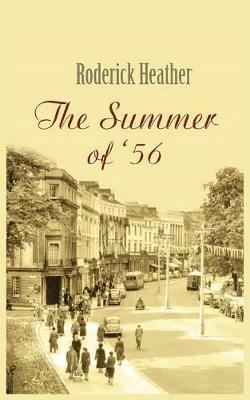 The Summer of '56 - Roderick Heather - cover