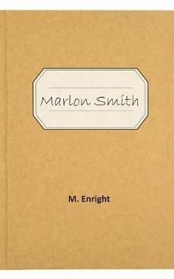Marlon Smith - M. Enright - cover