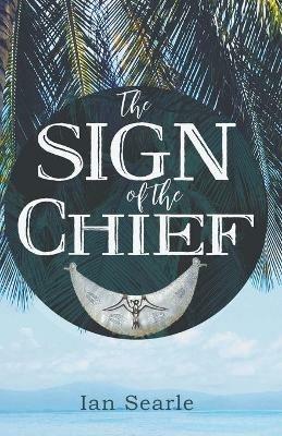 The Sign of the Chief - Ian Searle - cover