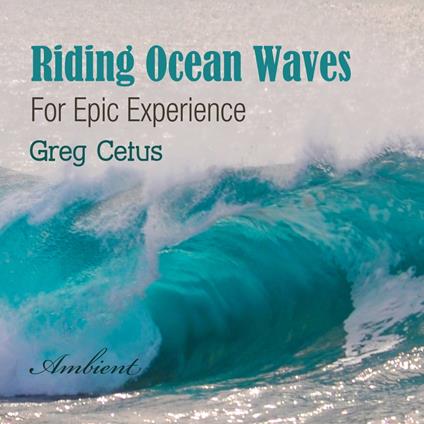 Riding Ocean Waves