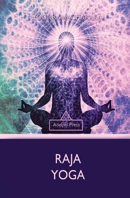 Raja Yoga - Yogi Ramacharaka - cover
