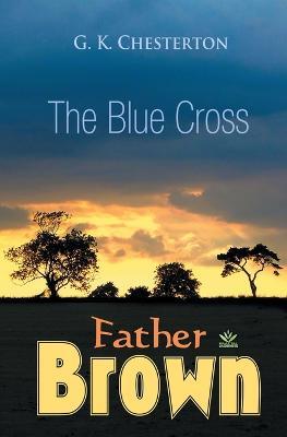 The Blue Cross - G K Chesterton - cover
