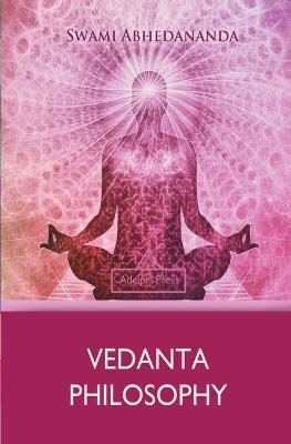 Vedanta Philosophy - Swami Abhedananda - cover