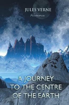 A Journey to the Centre of the Earth - Jules Verne - cover