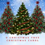 O Christmas Tree Christmas Carol