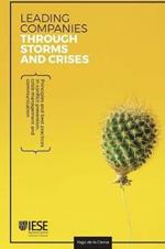 Leading companies through storms and crises: Principles and best practices in conflict prevention, crisis management and communication