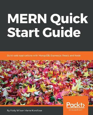 MERN Quick Start Guide - Eddy Wilson Iriarte Koroliova - cover