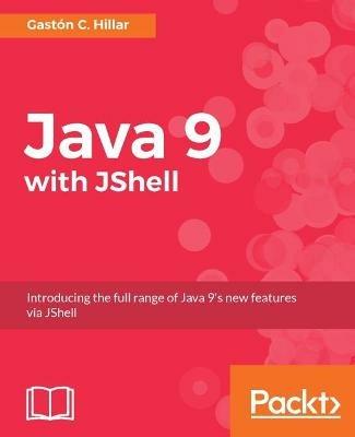 Java 9 with JShell - Gaston C. Hillar - cover