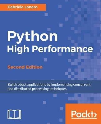 Python High Performance - - Gabriele Lanaro - cover
