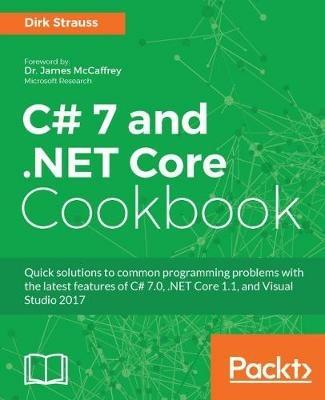 C# 7 and .NET Core Cookbook - Dirk Strauss - cover