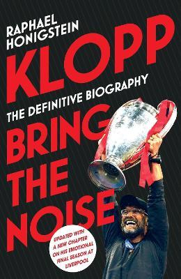 Klopp: Bring the Noise - Raphael Honigstein - cover