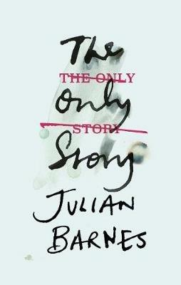 The Only Story - Julian Barnes - cover