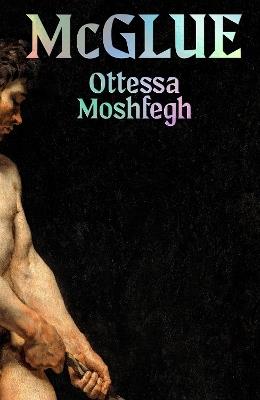 McGlue - Ottessa Moshfegh - cover