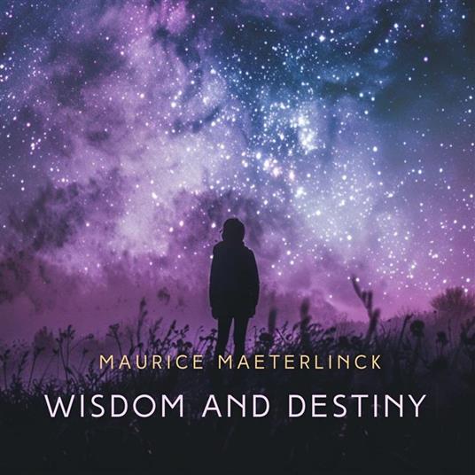 Wisdom and Destiny