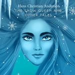 Snow Queen and Other Tales, The