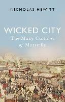 Wicked City: The Many Cultures of Marseille